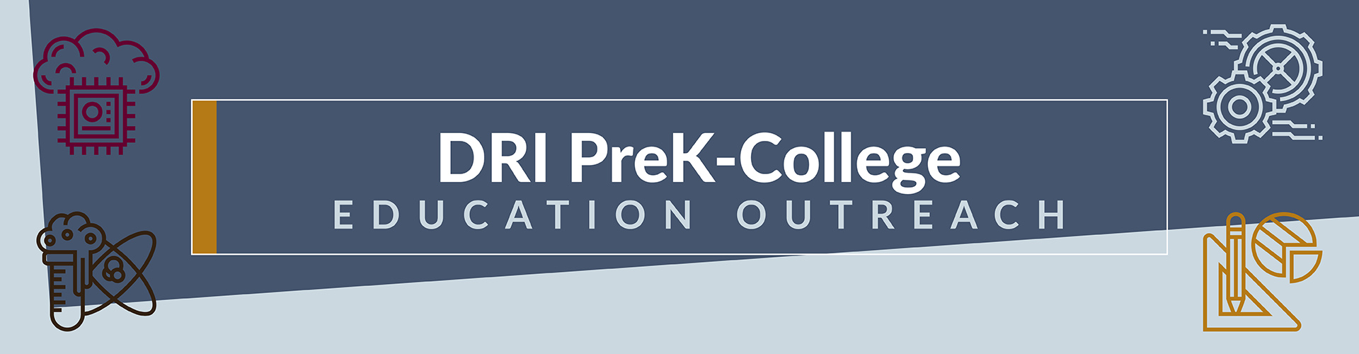 DRI PreK-College Education Outreach
