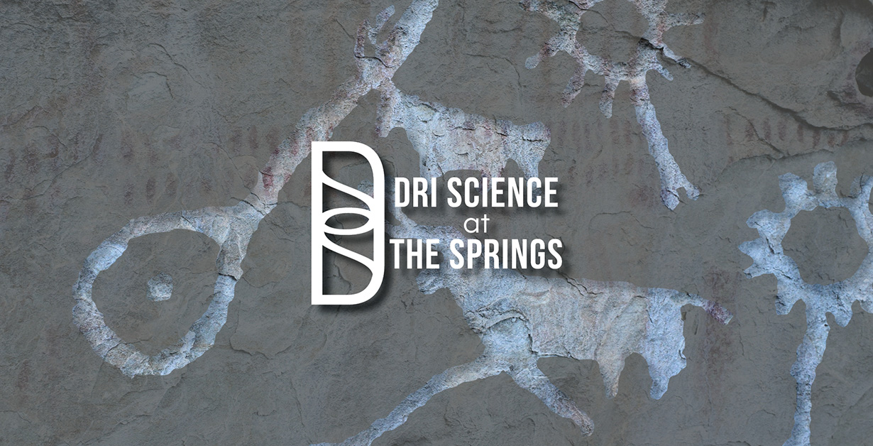 DSS Nevada 1230×628 DRI Science at the Springs logo over images of petroglyphs.