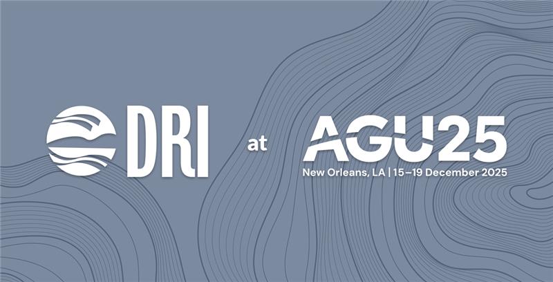 DRI at AGU25 in New Orleans, LA December 15-19, 2025