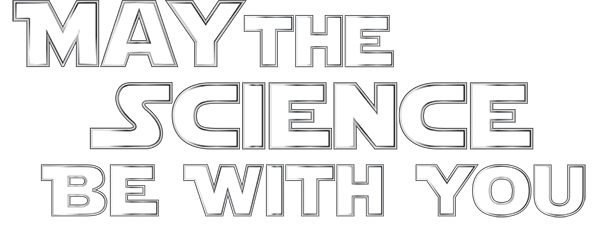 may_the_science_be_with_you_logo 600px May the Science Be With You